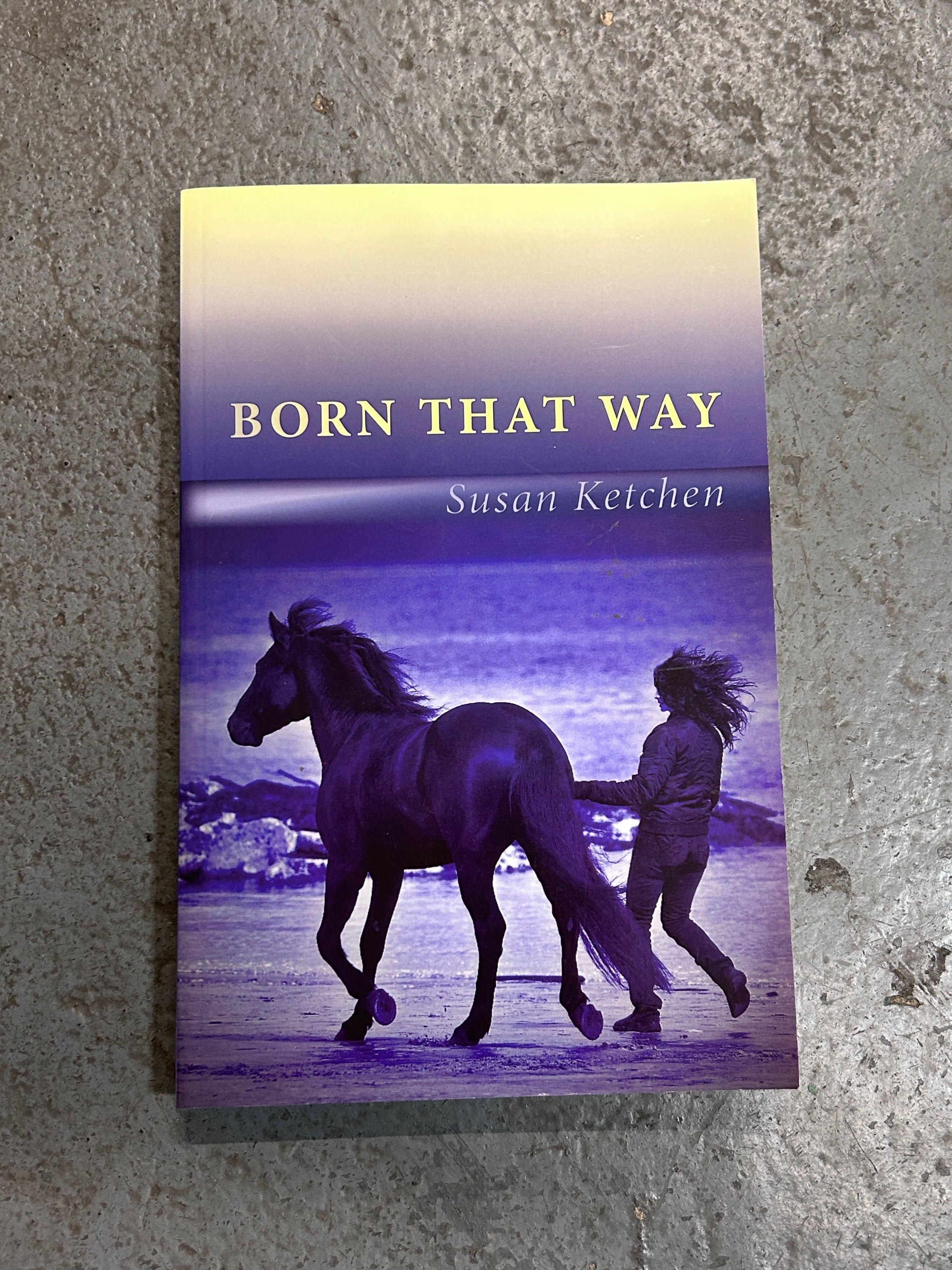 Born That Way by Susan Ketchen