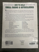 Load image into Gallery viewer, How to Build Small Barns &amp; Outbuildings by Monte Burch
