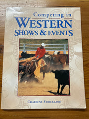 Competing in Western Shows & Events by Charlene Strickland