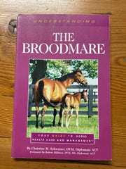 The Broodmare by Christine Schweizer DVM