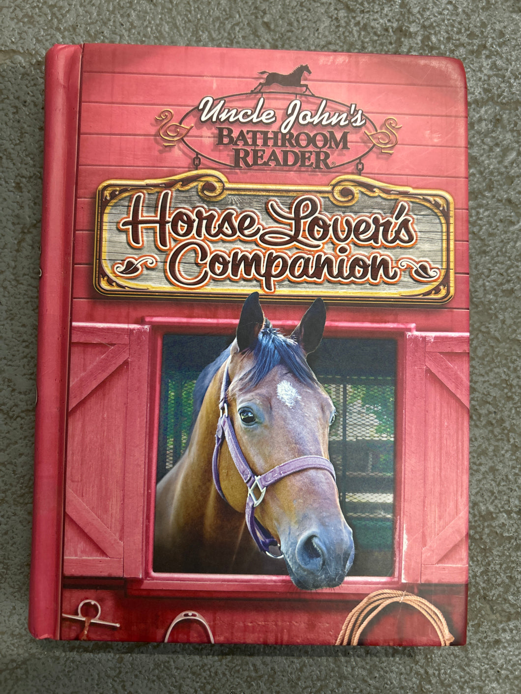 Uncle John's Bathroom Reader Horse Lover's Companion