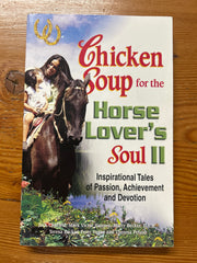 Chicken Soup for the Horse Lover's Soul II