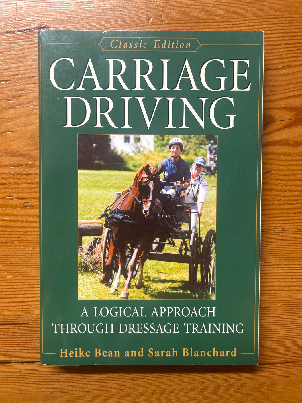 Carriage Driving by Heike Bean and Sarah Blanchard-Book-Consignment-Evolution Equestrian Co.