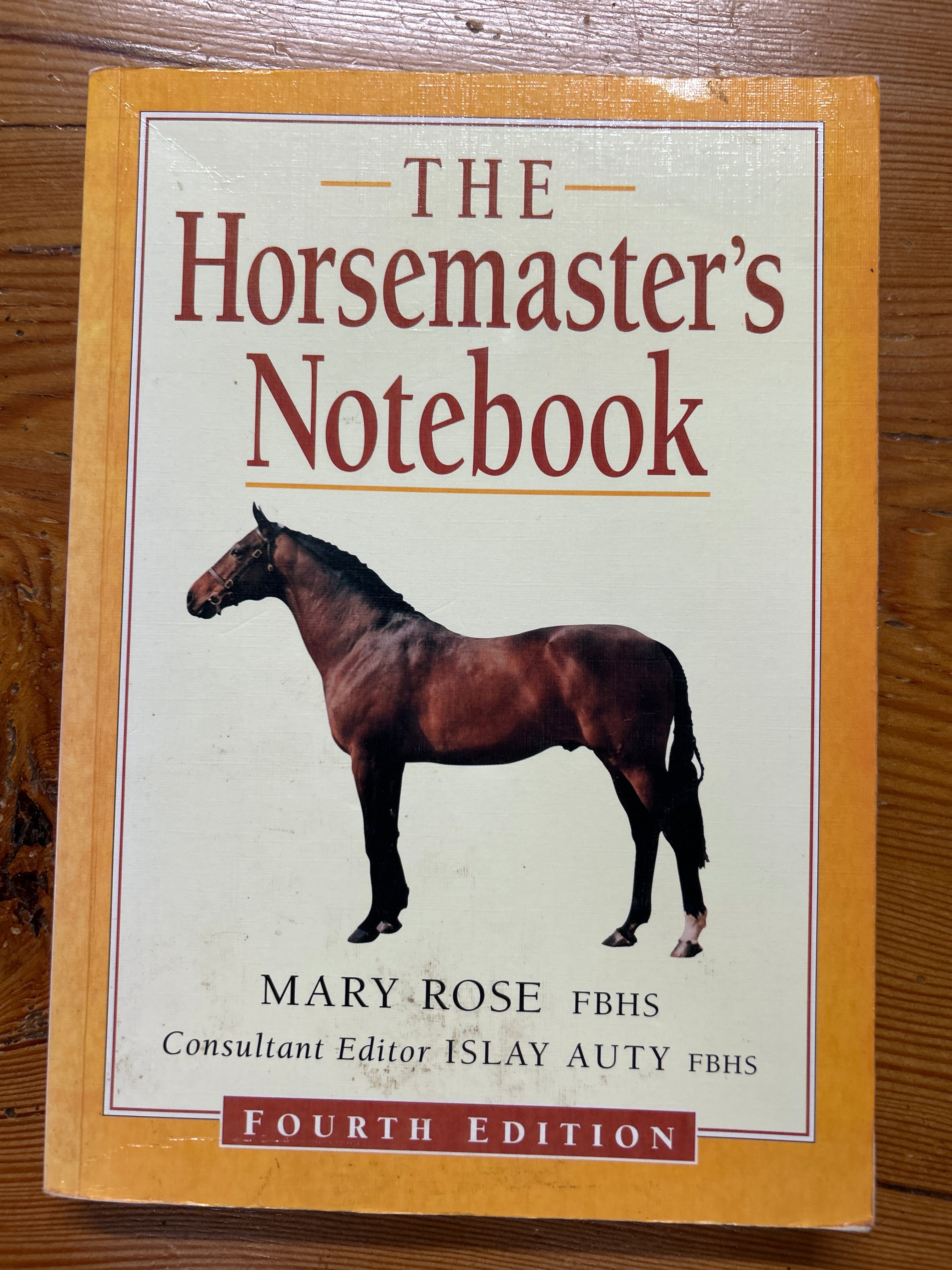 The Horsemaster's Notebook 4th Edition by Mary Rose