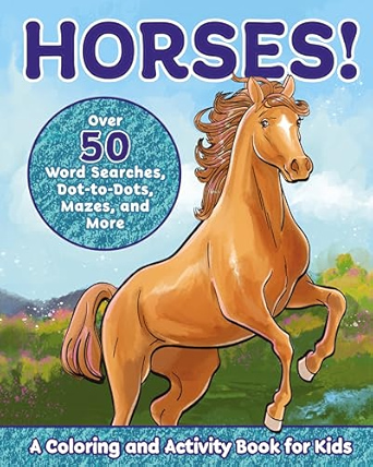 Horses! A Colouring & Activity Book For Kids