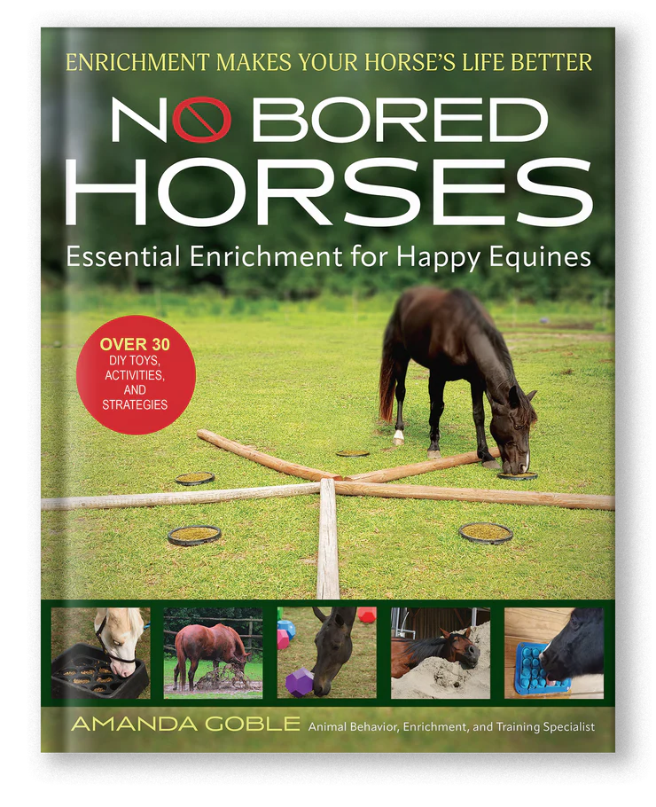 No Bored Horses by Amanda Goble-Book-Can Pro Equestrian Supply-Evolution Equestrian Co.