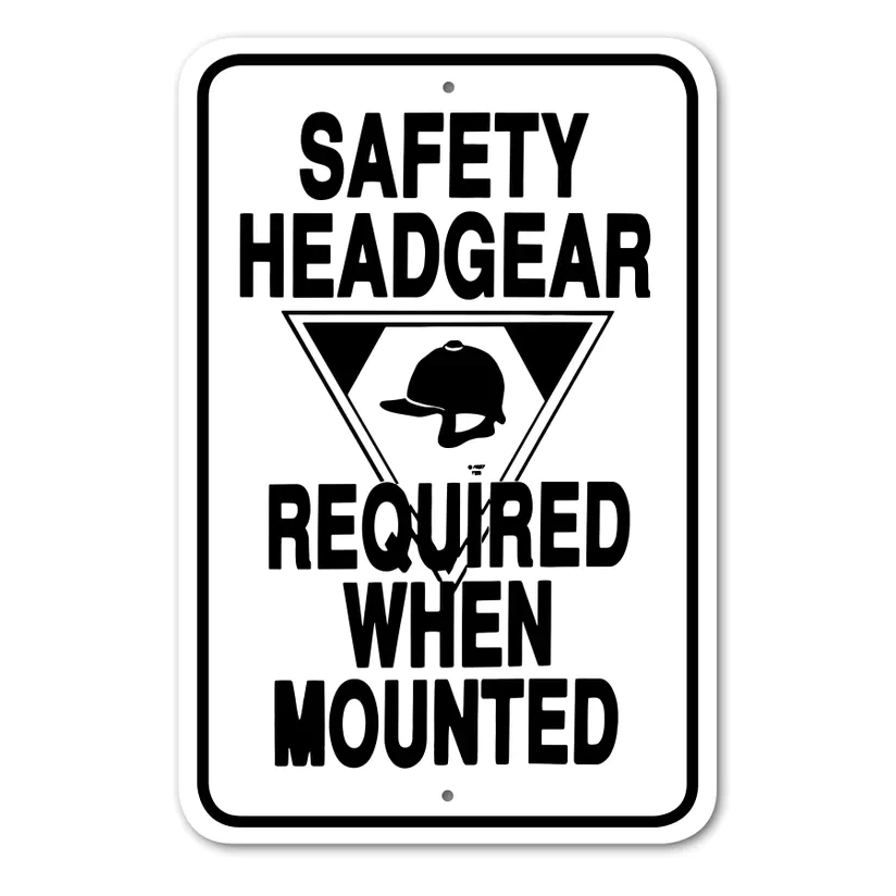 Safety Headgear Required While Mounted Sign-Stable Supplies-Can Pro Equestrian Supply-Evolution Equestrian Co.