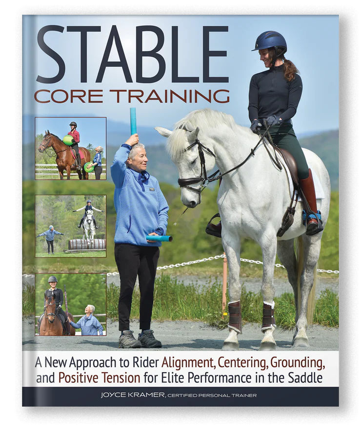 Stable Core Training By Joyce Kramer-Book-Can Pro Equestrian Supply-Evolution Equestrian Co.
